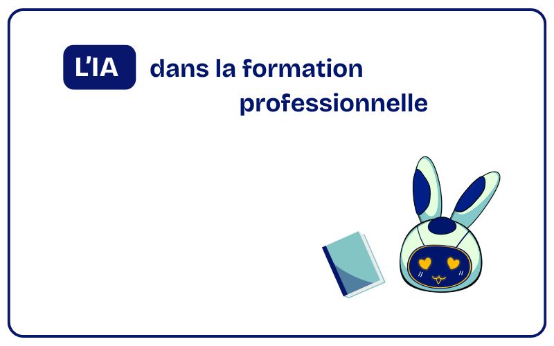 You are currently viewing L’IA dans la formation professionnelle