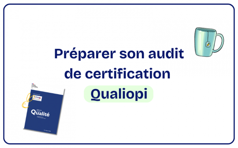 Lire la suite à propos de l’article Préparer son audit Qualiopi